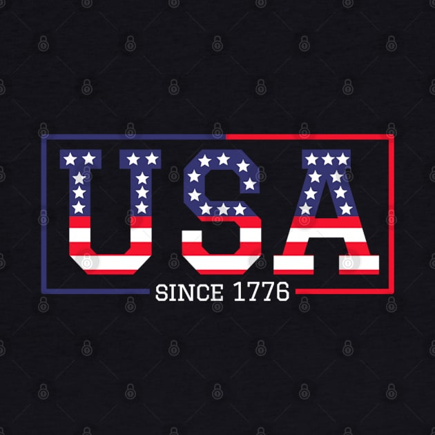 USA Since 1776 - USA Forth of July Independence Day by denkanysti